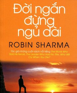 Cuốn Sách Đời Ngắn Đừng Ngủ Dài